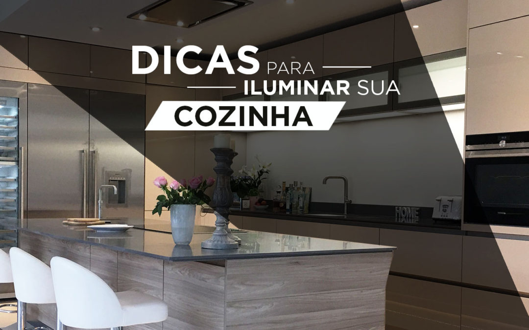 Iluminação para cozinha: 3 dicas para não errar